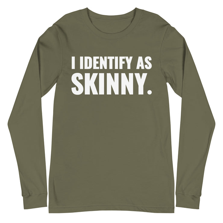 I Identify As Skinny. Green Sleeve