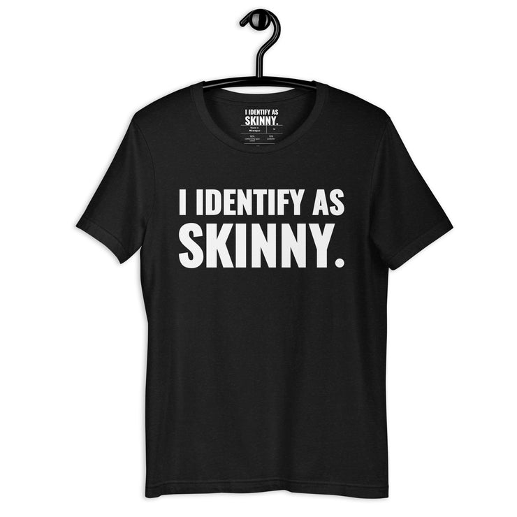 I Identify As Skinny. Black Heather Tee