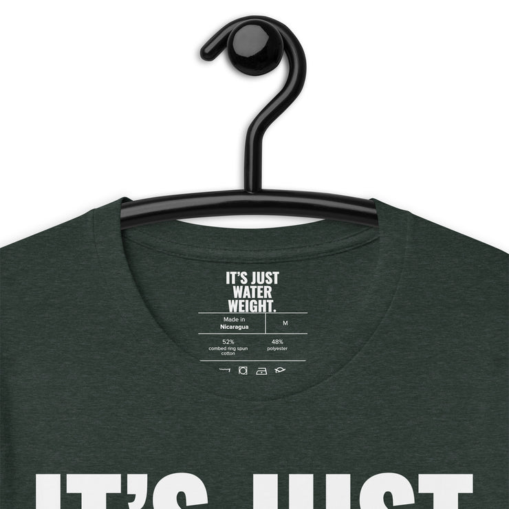 It's Just Water Weight. Green Heather Tee