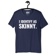 I Identify As Skinny. Navy Tee